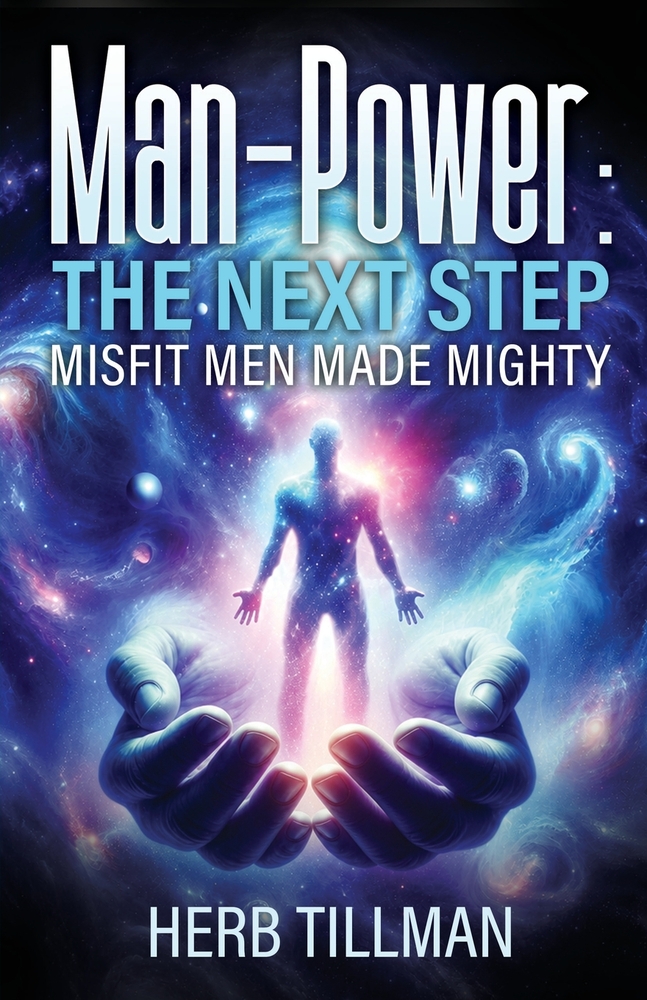 Man-Power: The Next Step, Misfit Men Made Mighty cover