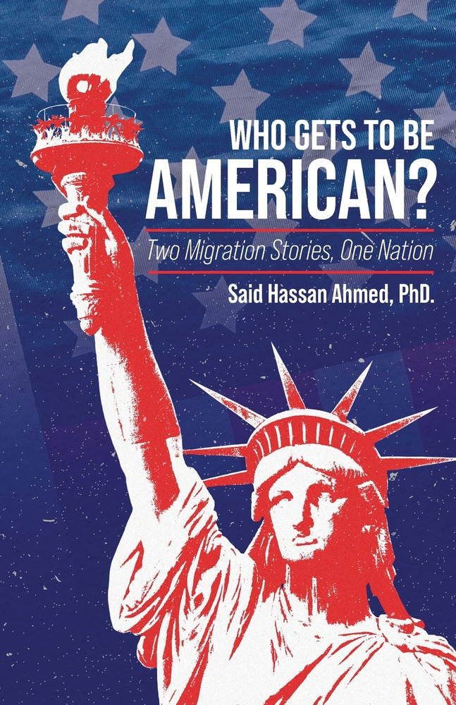 Who Gets to Be American?, Two Migration Stories, One Nation cover