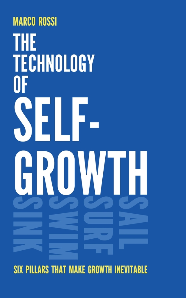 The Technology of Self-Growth, Six Pillars That Make Growth Inevitable cover