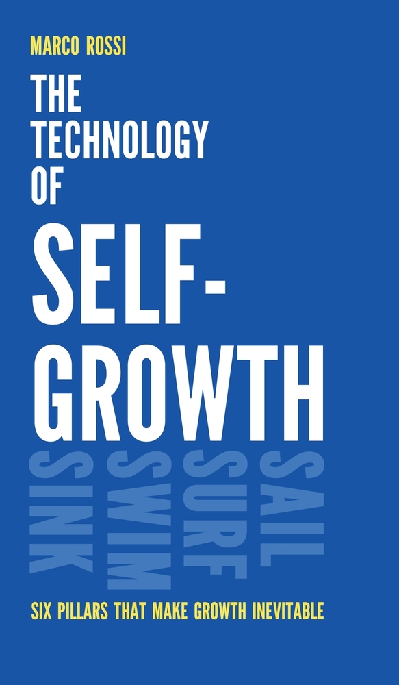 The Technology of Self-Growth, Six Pillars That Make Growth Inevitable cover