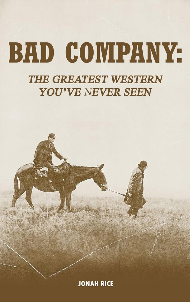 Bad Company: The Greatest Western You've Never Seen cover