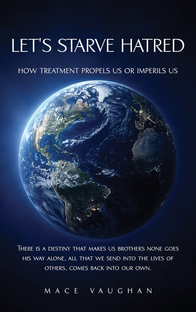 Let's Starve Hatred: How Treatment Propels Us or Imperils Us cover