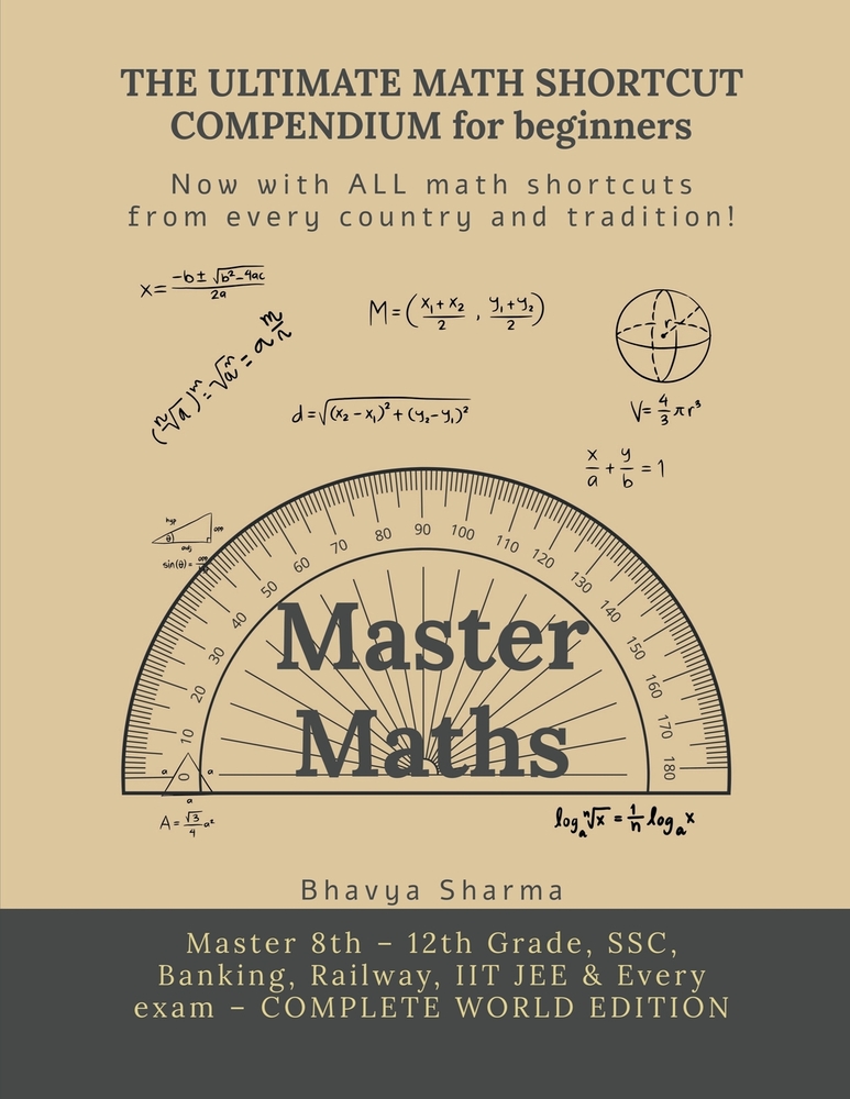 THE ULTIMATE MATH SHORTCUT COMPENDIUM for beginners: Only book you need to be a Math Master! cover