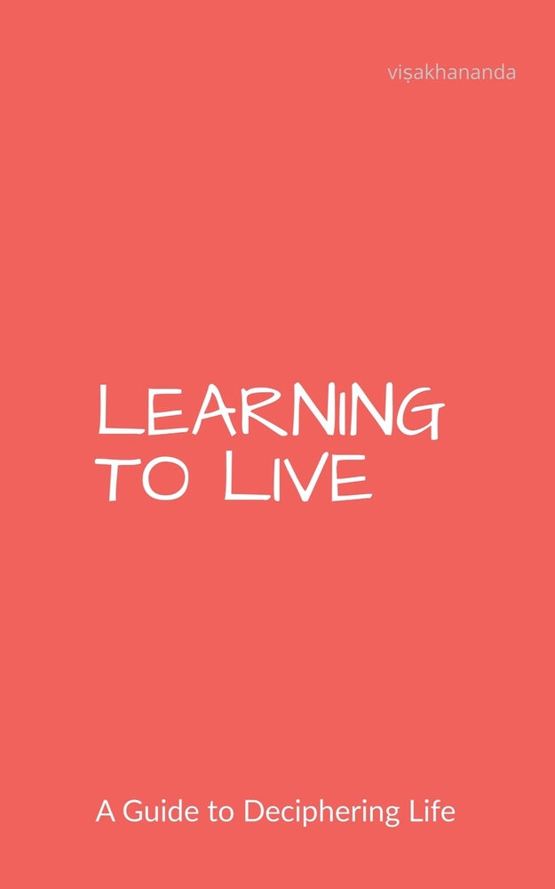 Learning to Live: A Guide to Deciphering Life cover