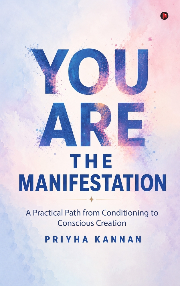 You Are the Manifestation: A Practical Path from Conditioning to Conscious Creation cover