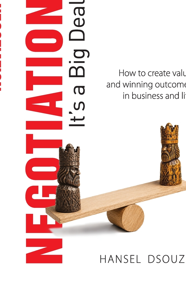 Negotiation - It's a Big Deal: How to create value and winning outcomes in business and life cover