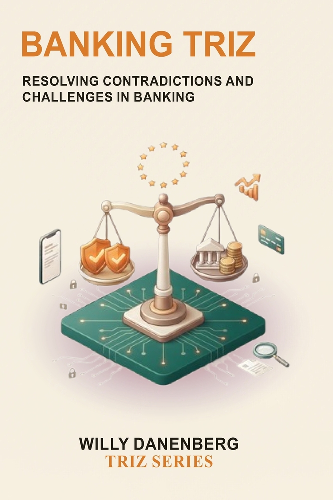 Banking TRIZ: Resolving Contradictions and Challenges in Banking cover