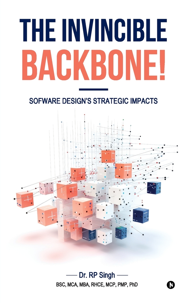 The Invincible Backbone!: Software Design's Strategic Impacts cover
