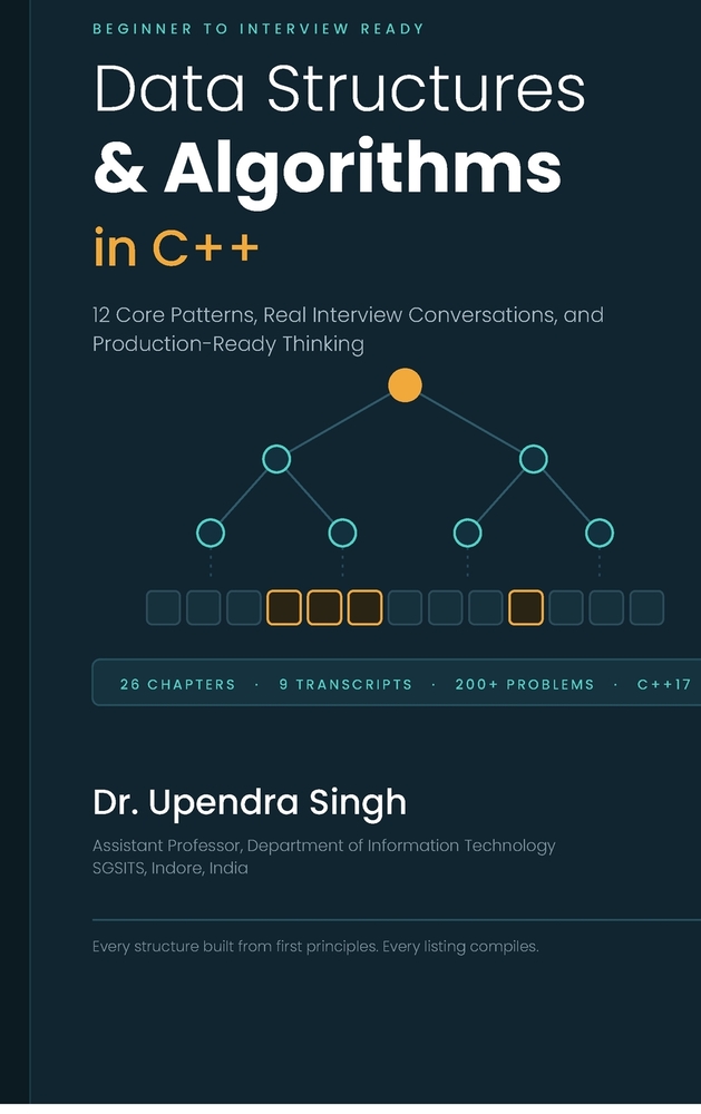 Data Structures and Algorithms in C++: Data Structures & Algorithms in C++ 12 Core Patterns, Real Interview Conversations, and Production-Ready Thinki cover