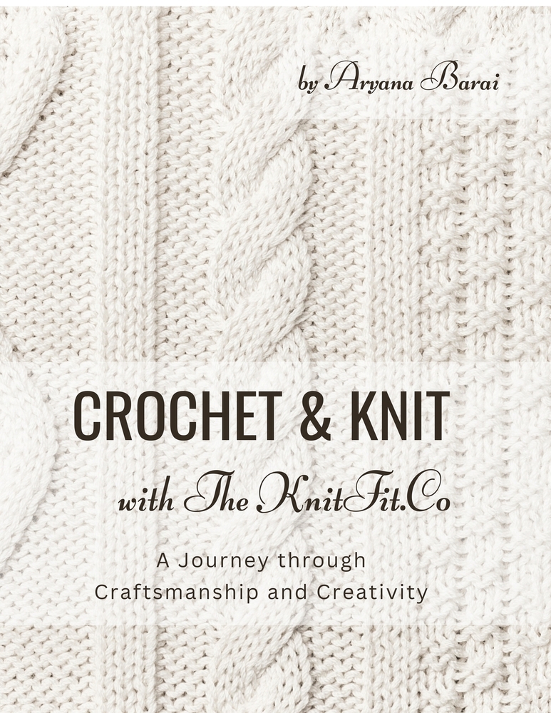 Crochet and Knit with TheKnitfit.Co: A Journey through Craftsmanship and Creativity cover