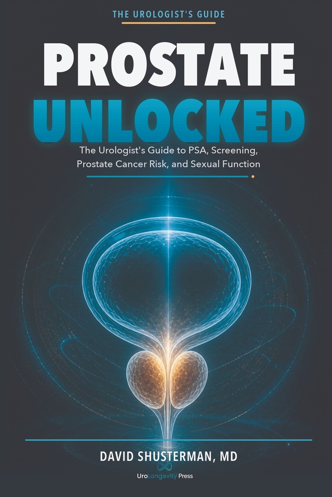 Prostate Unlocked: The Urologist's Guide to PSA, Screening, Prostate Cancer Risk, and Sexual Function cover