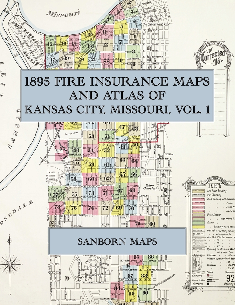 1895 Fire Insurance Maps and Atlas of Kansas City, Missouri, Volume 1: The Complete Sanborn-Perris Fire Insurance Atlas of Kansas City, Missouri, Volu cover