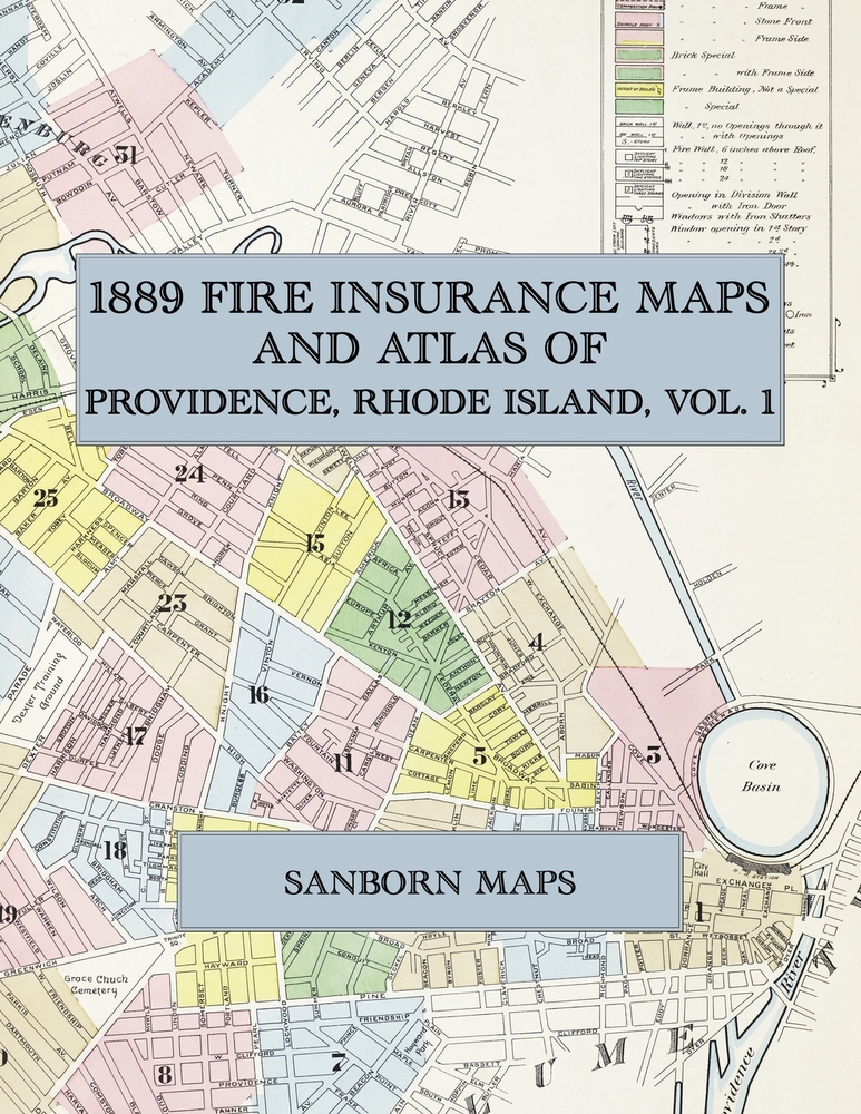 1889 Fire Insurance Maps and Atlas of Providence, Rhode Island, Volume 1: The Complete Sanborn Fire Insurance Atlas of Providence, Rhode Island, Volum cover
