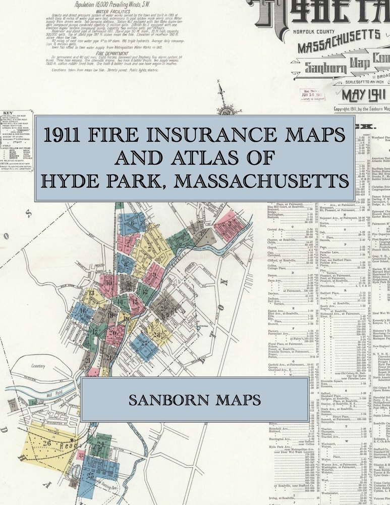 1911 Fire Insurance Maps and Atlas of Hyde Park, Massachusetts: The Complete Sanborn Fire Insurance Atlas of Hyde Park, Massachusetts, Norfolk County, cover