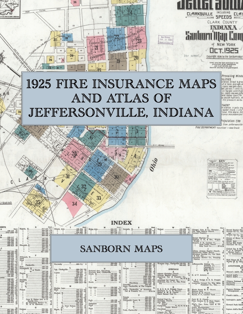 1925 Fire Insurance Maps and Atlas of Jeffersonville, Indiana: The Complete Sanborn Fire Insurance Atlas of Jeffersonville, Indiana, with Clarksville, cover