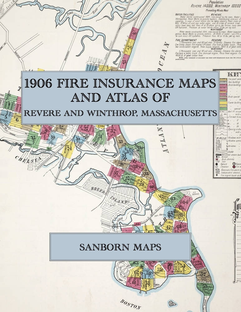 1906 Fire Insurance Maps and Atlas of Revere and Winthrop, Massachusetts: The Complete Sanborn Fire Insurance Atlas of Revere and Winthrop, Massachuse cover