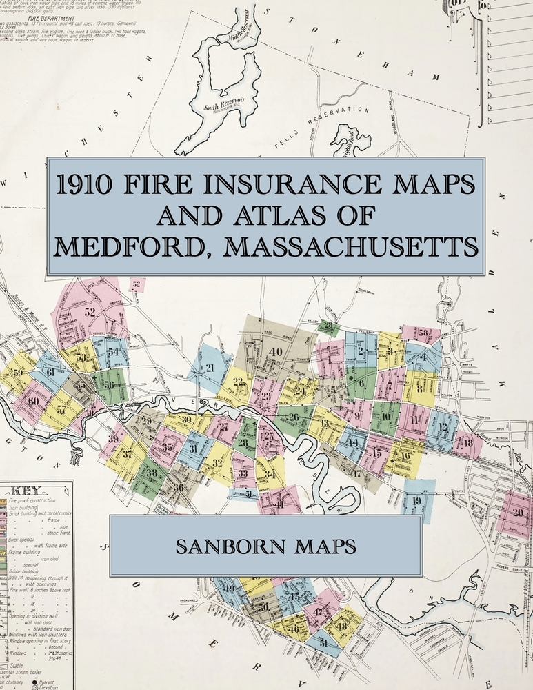 1910 Fire Insurance Maps and Atlas of Medford, Massachusetts: The Complete Sanborn Fire Insurance Atlas of Medford, Massachusetts, with West Medford, cover