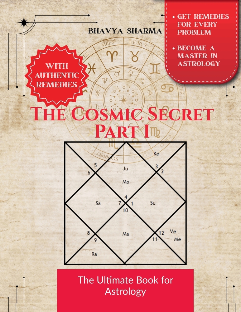 The Cosmic Secret Part I: Authentic ancient vedic astrology and tested remedies cover