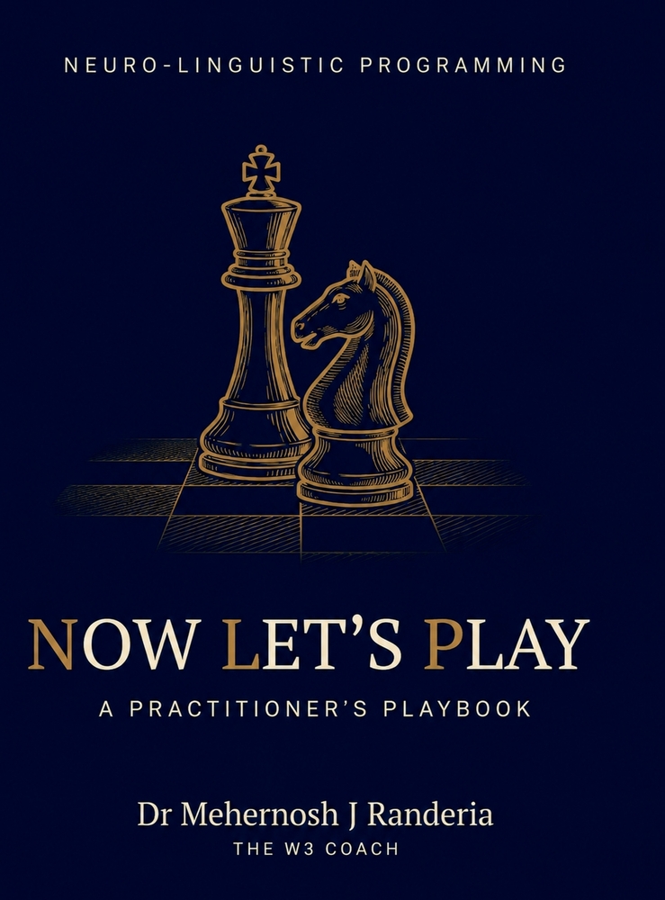 Now Let's Play: A Practitioner's Playbook for Neuro-Linguistic Programming cover