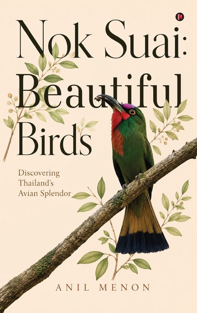 Nok Suai: Beautiful Birds: Discovering Thailand's Avian Splendor cover