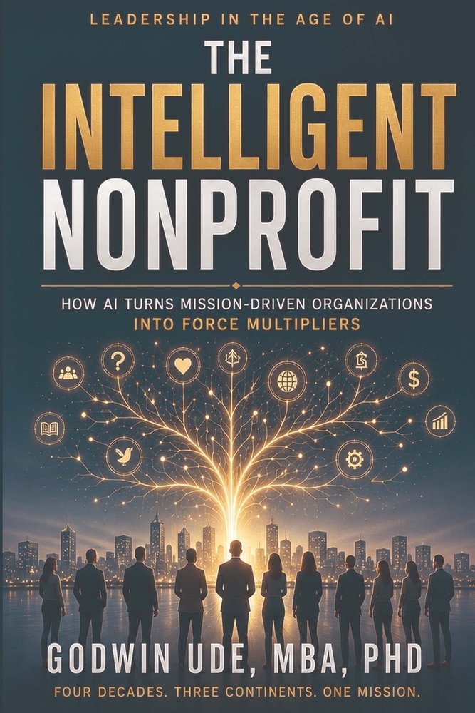 The Intelligent Nonprofit: How AI Turns Mission-Driven Organizations Into Force Multipliers cover