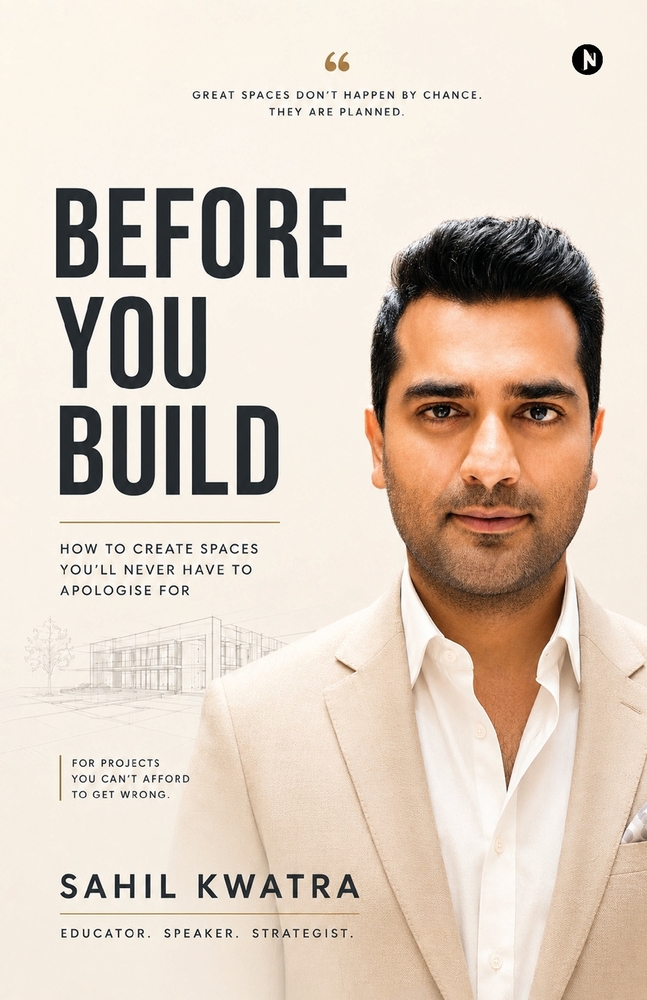 Before You Build: How to Create Spaces You'll Never Have to Apologise For cover