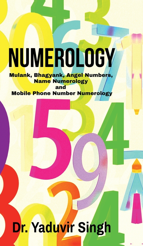 Numerology: Mulank, Bhagyank, Angel Numbers, Name Numerology and Mobile Phone Number Numerology cover