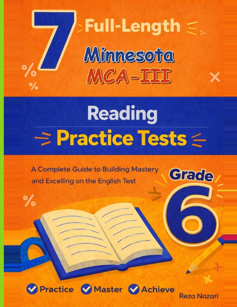 7 Realistic Minnesota MCA Grade 6 Reading Practice Tests: Full-Length Practice for MCA Preparation and Academic Confidence cover