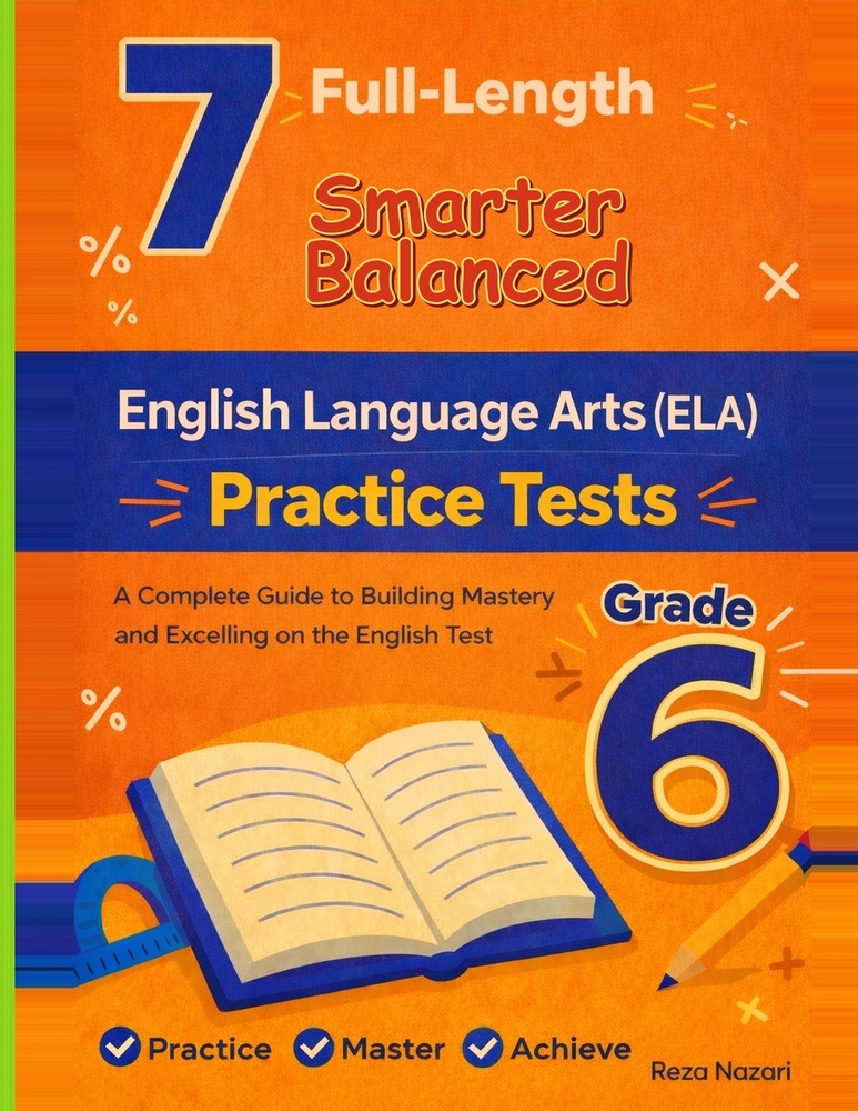 7 Realistic SBAC Grade 6 English Language Arts Practice Tests: Full-Length Practice for SBAC Preparation and Academic Confidence cover