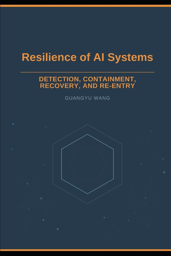 Resilience of AI Systems: Detection, Containment, Recovery, and Re-entry cover