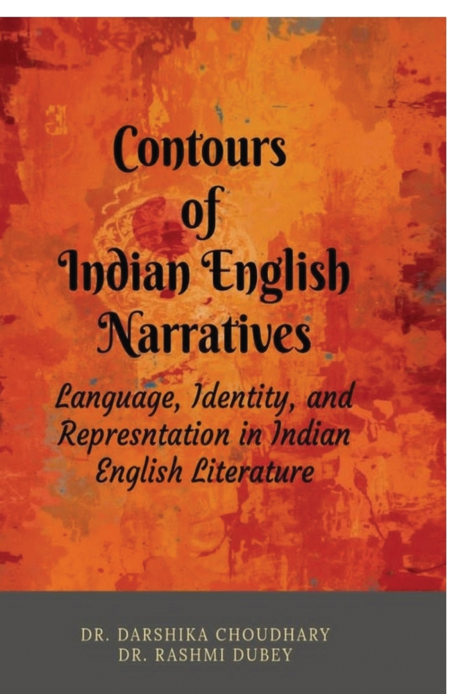 Contours of Indian English Narratives: Language, Identity, and Representation in Indian English Literature cover
