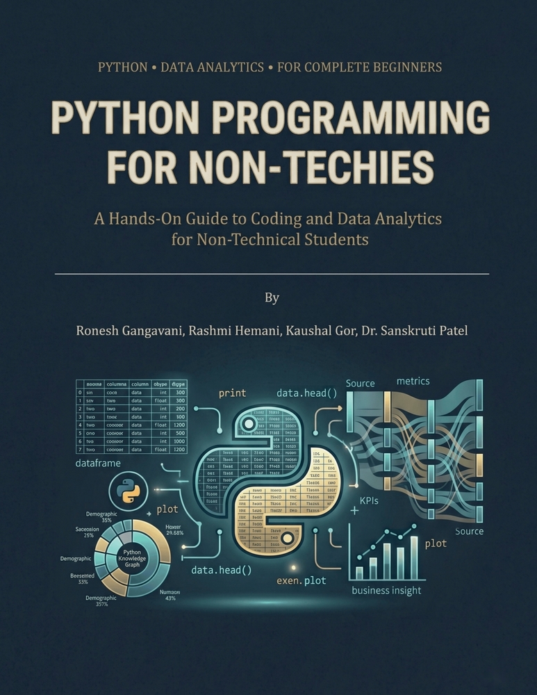 Python Programming for Non-Techies: A Hands-On Guide to Coding and Data Analytics for Non-Technical Students cover