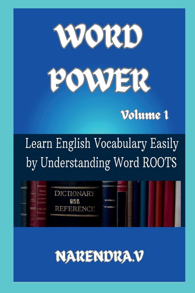 WORD POWER (Volume 1): Mastering Vocabulary through ROOTS cover