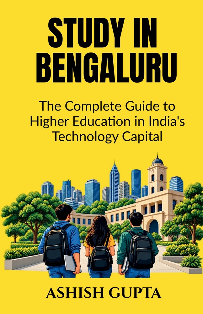 Study in Bengaluru: The Complete Guide to Higher Education in India's Technology Capital cover