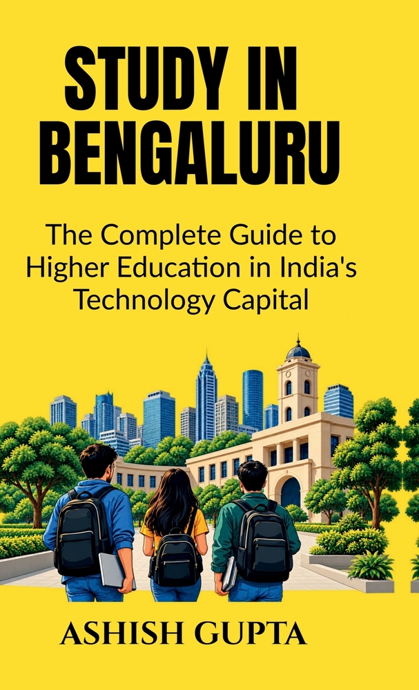 Study in Bengaluru: The Complete Guide to Higher Education in India's Technology Capital cover