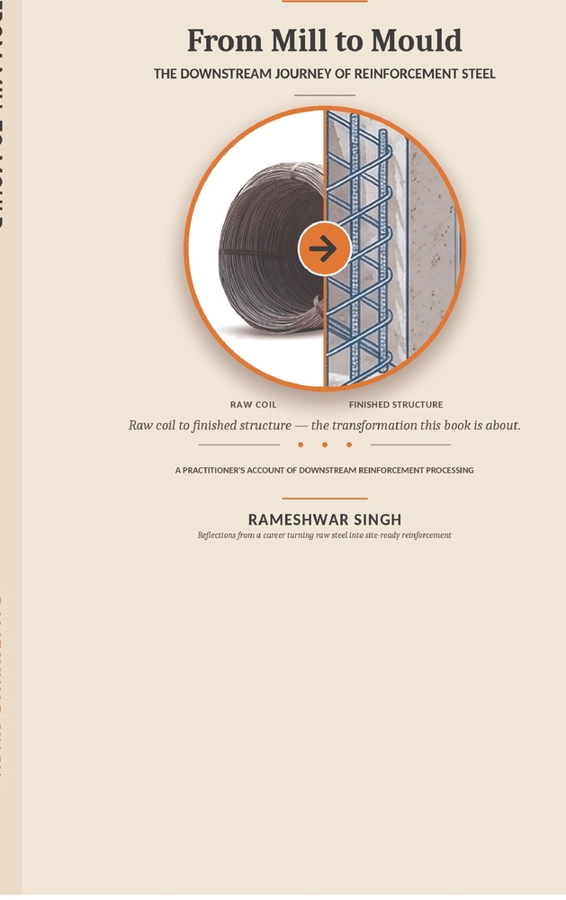 From Mill to Mould: The Downstream Journey of Reinforcement Steel cover