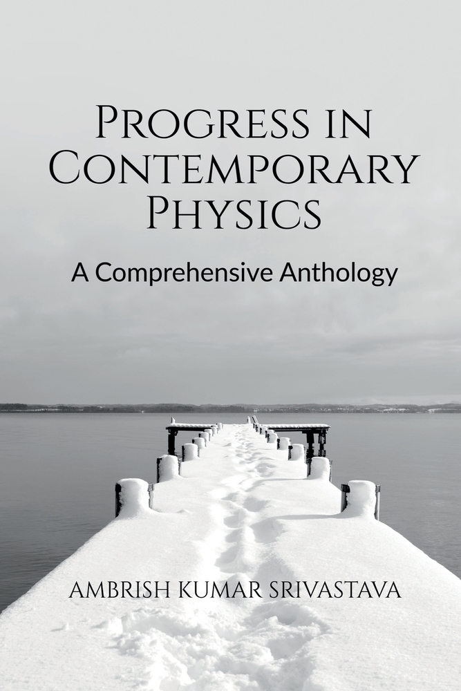 Progress in Contemporary Physics: A Comprehensive Anthology cover