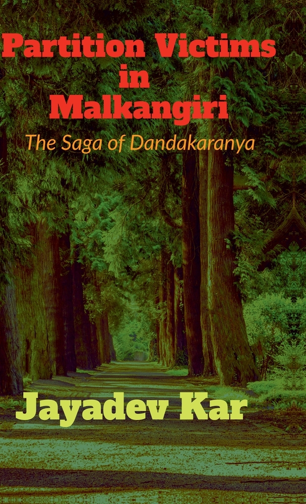 Partition Victims in Malkangiri: The Saga of Dandakaranya cover