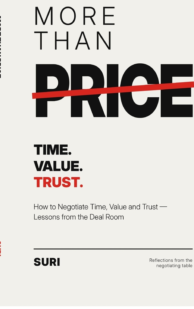 More Than Price: How to Negotiate Time, Value and Trust - Lessons from the Deal Room cover