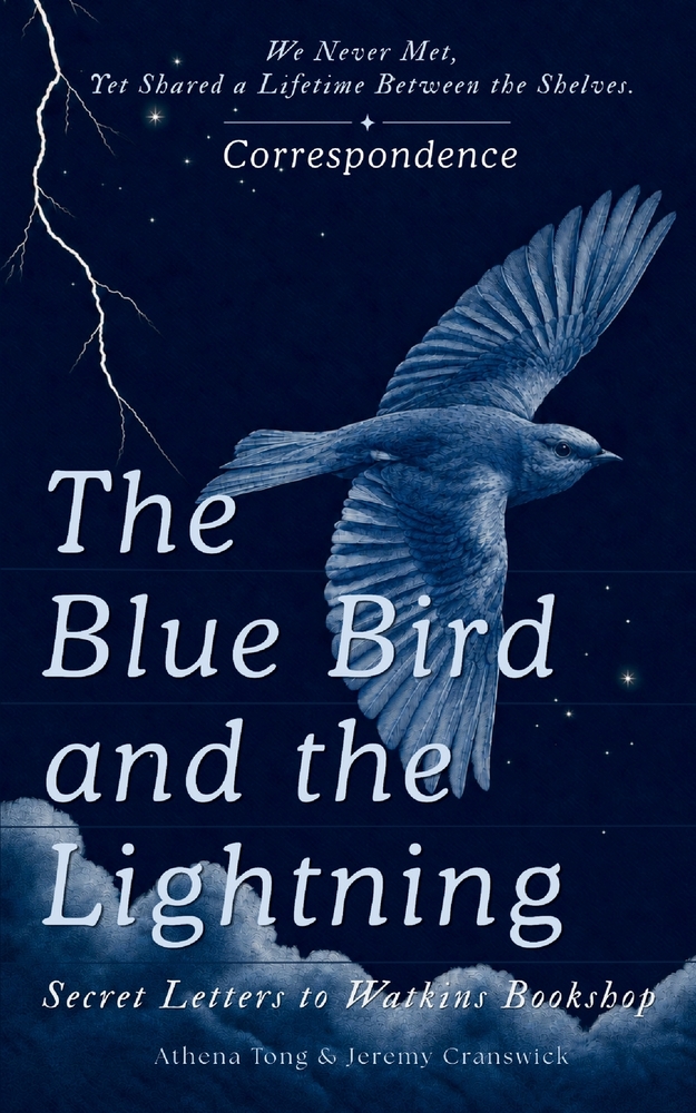 The Blue Bird and the Lightning: Secret Letters to Watkins Bookshop cover