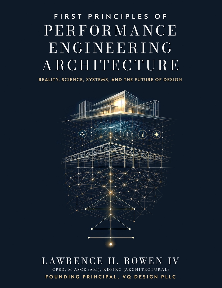 First Principles of Performance Engineering Architecture: Reality, Science, Systems, and the Future of Design cover