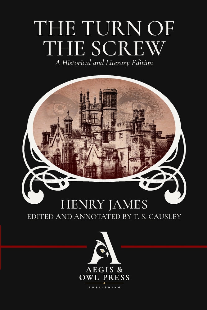 The Turn of the Screw (Annotated): A Historical and Literary Edition cover