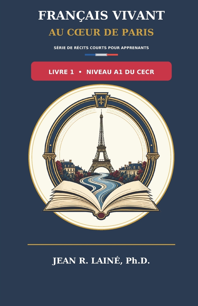 Français Vivant au Coeur de Paris: Série de récits courts pour apprenants de niveau C1 du CECR cover