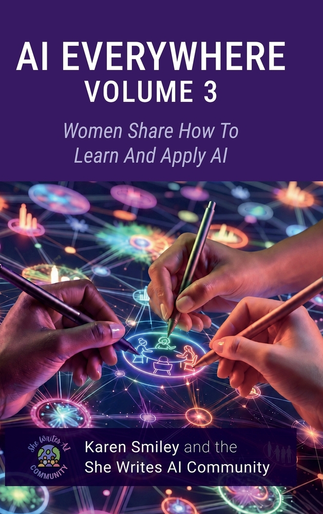 AI Everywhere, Volume 3: Women Share How To Learn And Apply AI cover