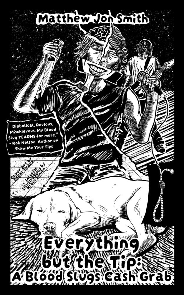 Everything but the Tip: A Blood Slugs Cash Grab cover