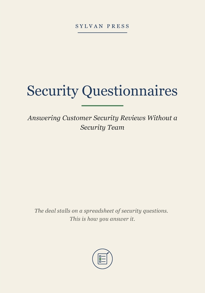 Security Questionnaires: Answering Customer Security Reviews Without a Security Team cover