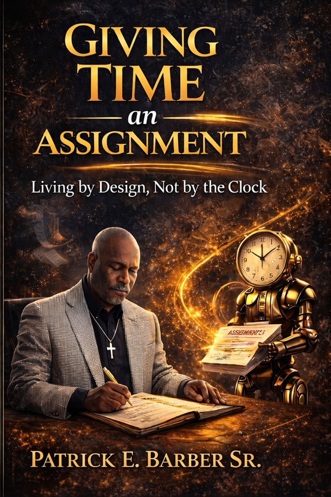 Giving Time an Assignment: Living by Design, Not by the Clock cover