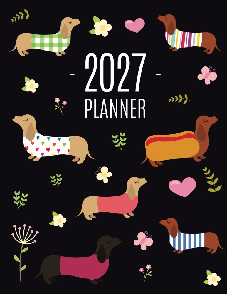 Dachshund Planner 2027: Funny Dog Monthly Agenda January-December Organizer (12 Months) Cute Puppy Scheduler with Flowers & Pretty Pink Hearts cover