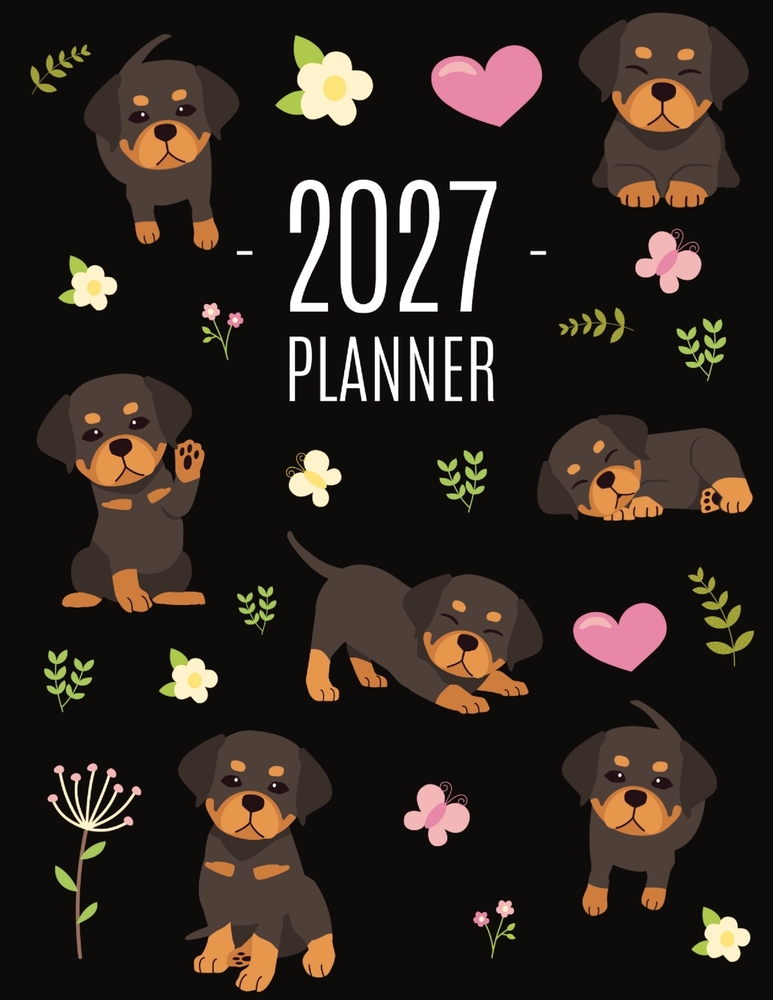 Rottweiler Planner 2027: Organizer: January-December (12 Months) Cute Dog Year Scheduler with Pretty Pink Hearts cover