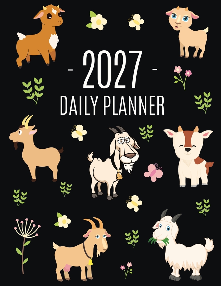 Goat Planner 2027: Daily Organizer: January-December (12 Months) Beautiful Agenda with Cute Farm Animals cover